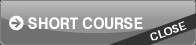SHORT COURSE