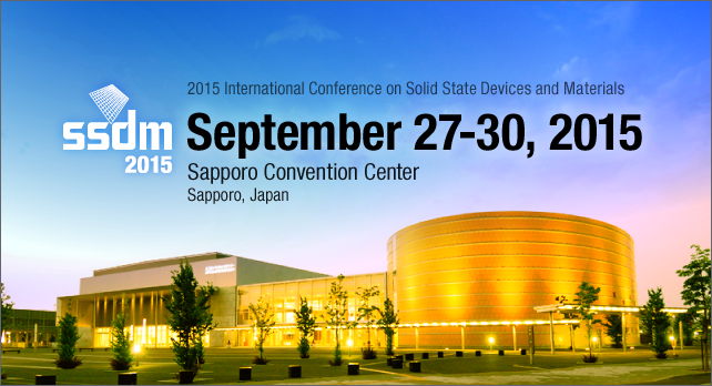 SSDM2015 : September 27-30, 2015 / Sapporo, Hokkaido, Japan