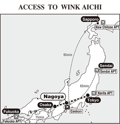 ACCESS TO WINK AICHI