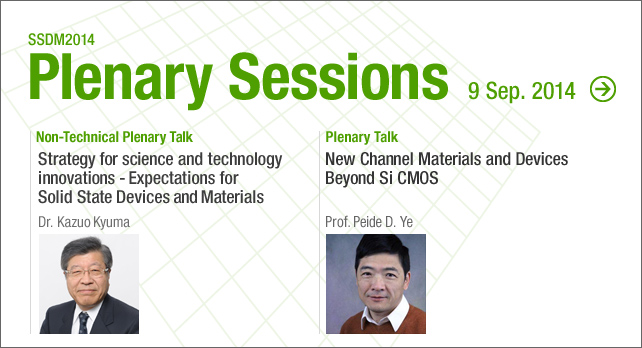 SSDM2014 Plenary Sessions - Dr. Kazuo Kyuma, Prof. Peide D. Ye/ September 9, 2014