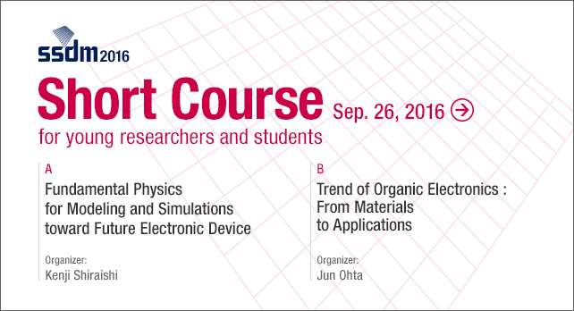 Short Course for young researchers and students : September 26, 2016 / Tsukuba, Japan