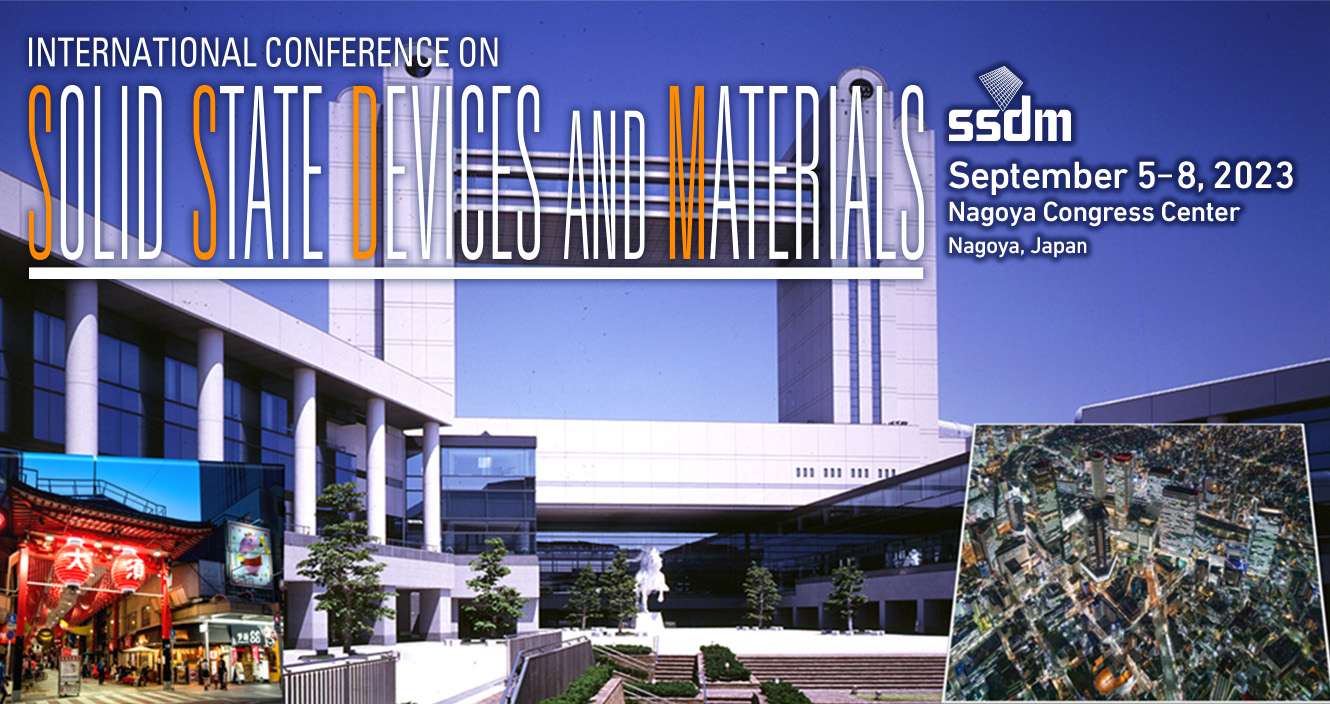 SSDM2023 : September 5-8, 2023 / at Nagoya Congress Center, Aichi, Japan